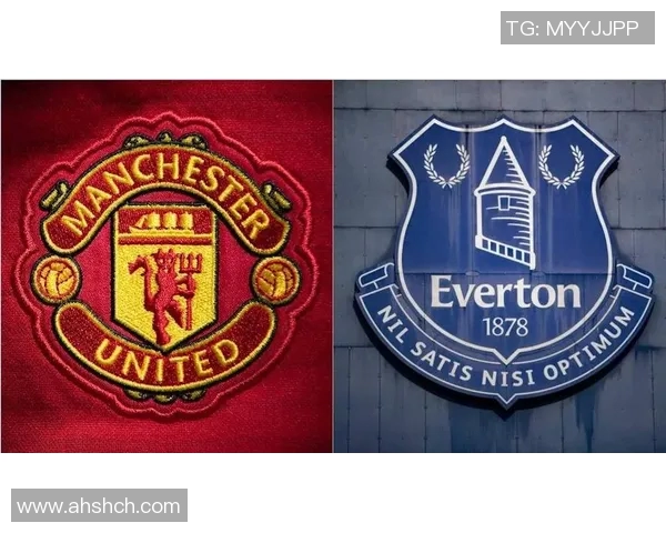 曼联与埃弗顿对决前瞻分析及胜负预测展望